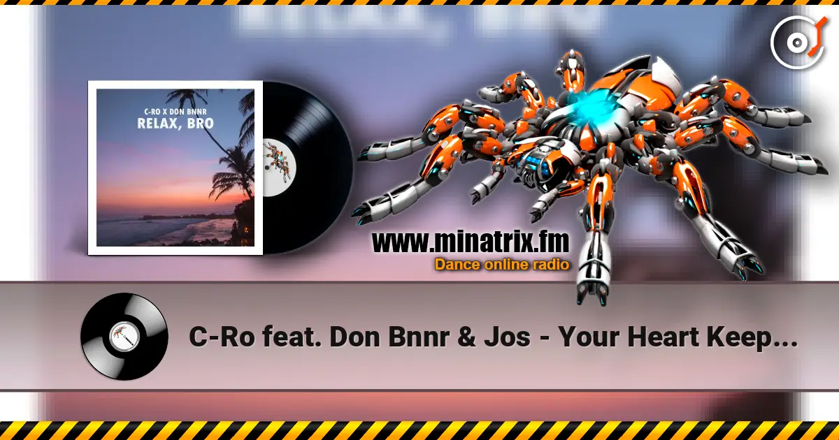 C-Ro feat. Don Bnnr & Jos - Your Heart Keeps Hurning escuchar online en alta calidad | Minatrix.FM