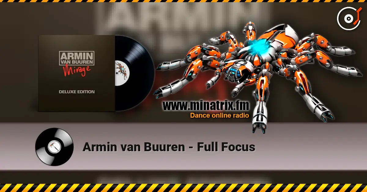 Armin van Buuren - Full Focus escuchar online en alta calidad | Minatrix.FM