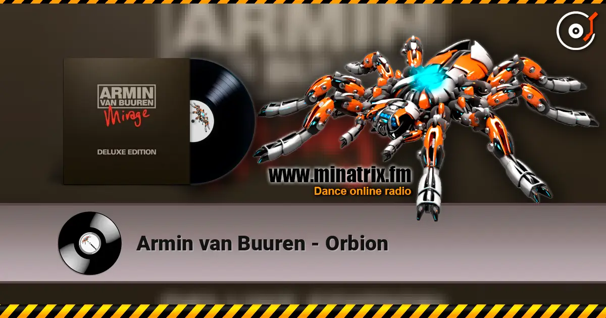 Armin van Buuren - Orbion escuchar online en alta calidad | Minatrix.FM