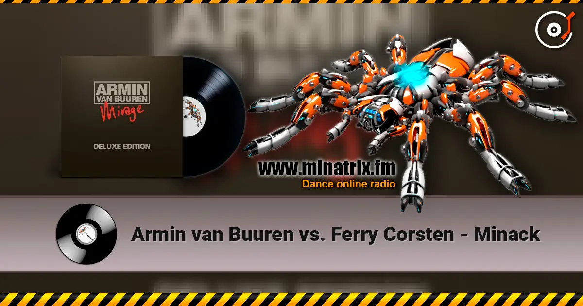 Armin van Buuren vs. Ferry Corsten - Minack escuchar online en alta calidad | Minatrix.FM