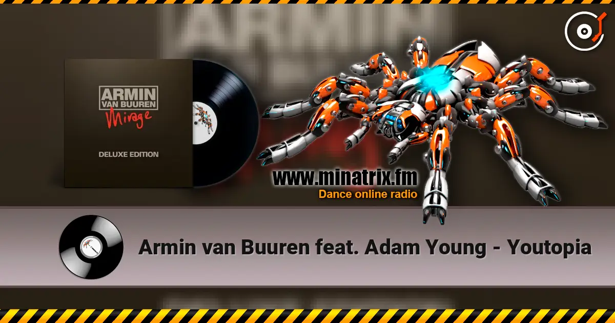Armin van Buuren feat. Adam Young - Youtopia escuchar online en alta calidad | Minatrix.FM