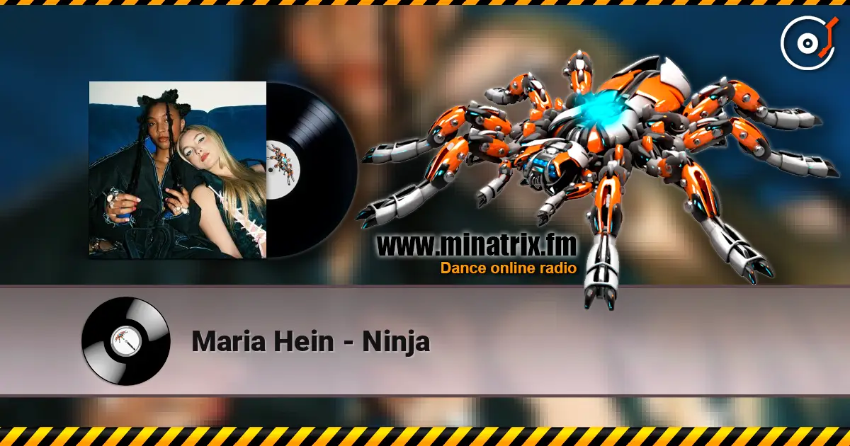 Maria Hein - Ninja escuchar online en alta calidad | Minatrix.FM