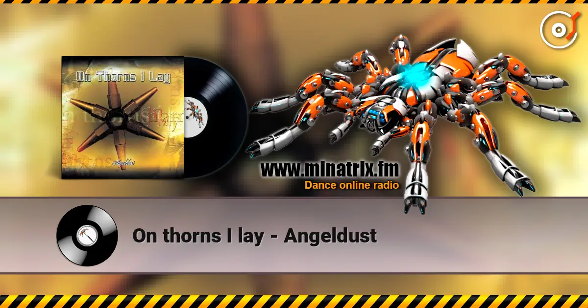 On thorns I lay - Angeldust escuchar online en alta calidad | Minatrix.FM