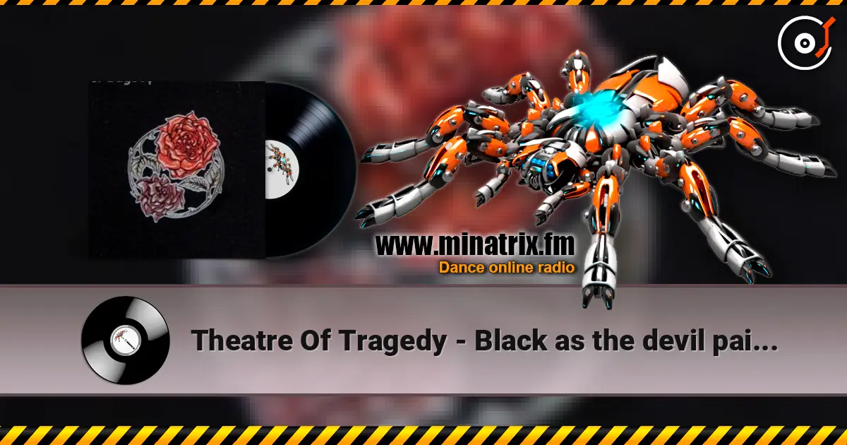 Theatre Of Tragedy - Black as the devil painteth escuchar online en alta calidad | Minatrix.FM