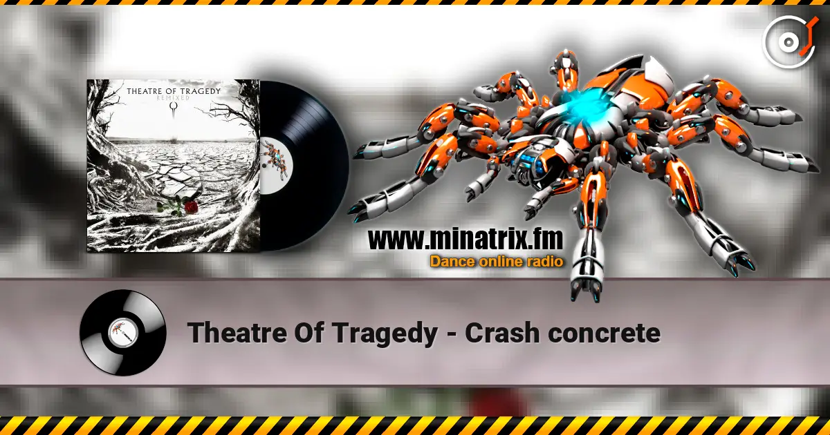 Theatre Of Tragedy - Crash concrete escuchar online en alta calidad | Minatrix.FM