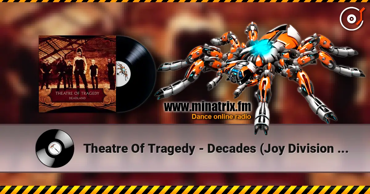 Theatre Of Tragedy - Decades (Joy Division Cover) escuchar online en alta calidad | Minatrix.FM