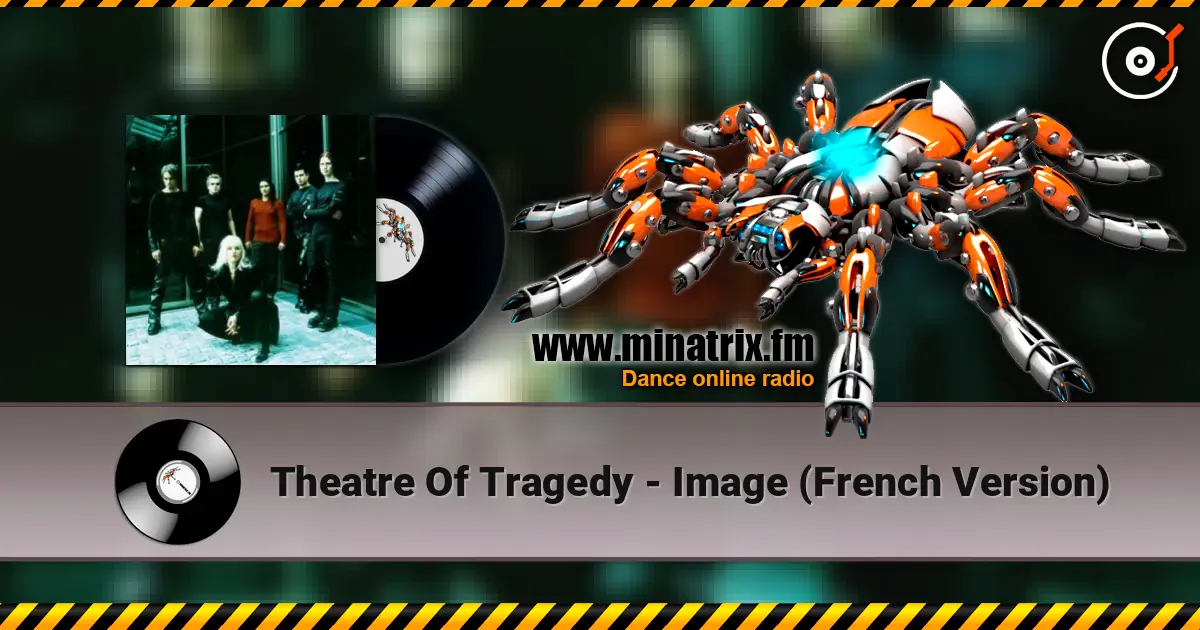 Theatre Of Tragedy - Image (French Version) escuchar online en alta calidad | Minatrix.FM