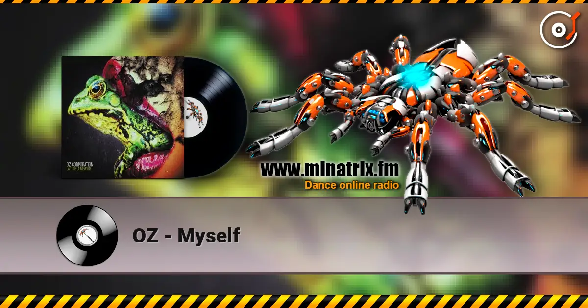 OZ - Myself escuchar online en alta calidad | Minatrix.FM