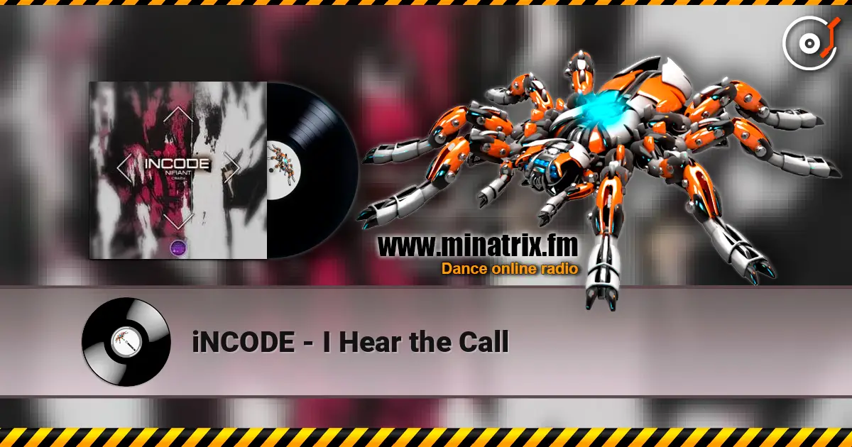 iNCODE - I Hear the Call escuchar online en alta calidad | Minatrix.FM