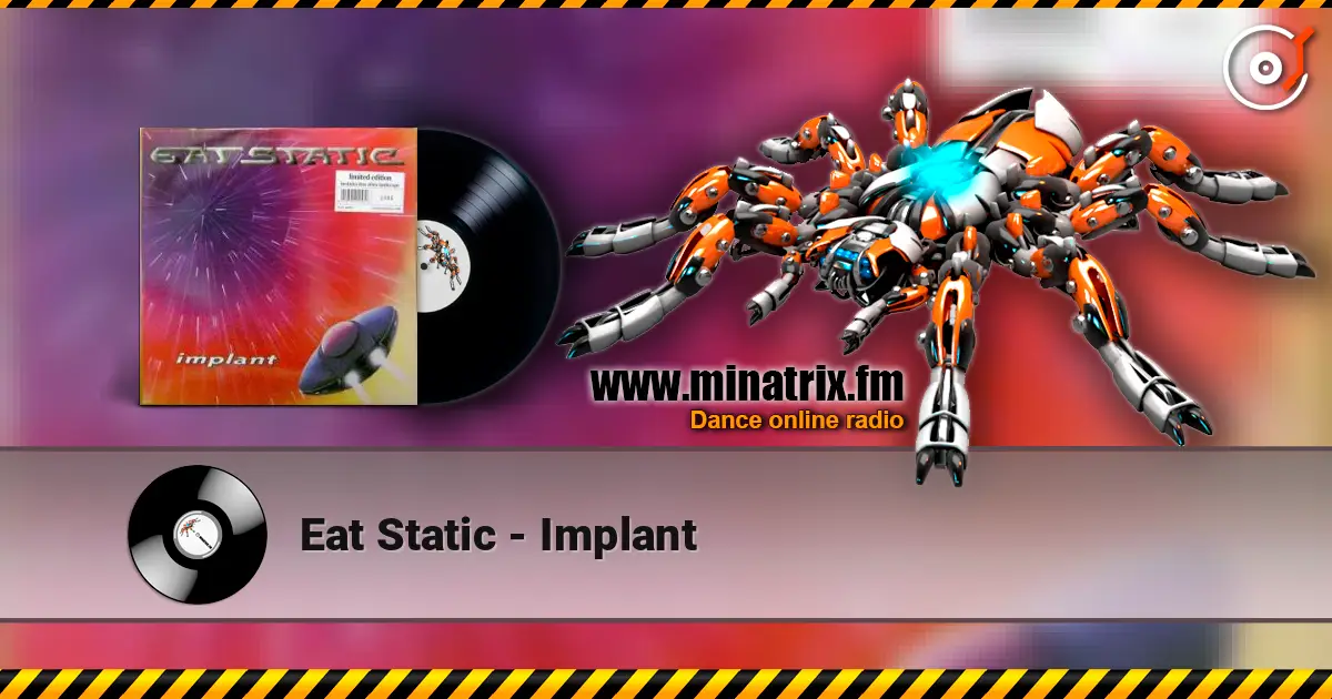 Eat Static - Implant escuchar online en alta calidad | Minatrix.FM