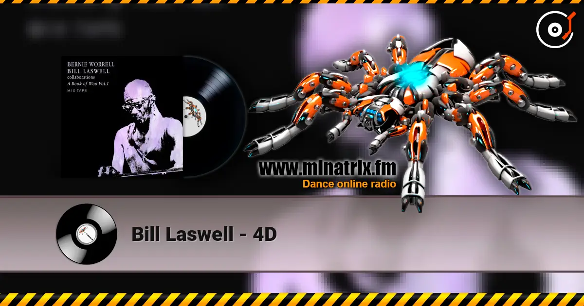 Bill Laswell - 4D escuchar online en alta calidad | Minatrix.FM