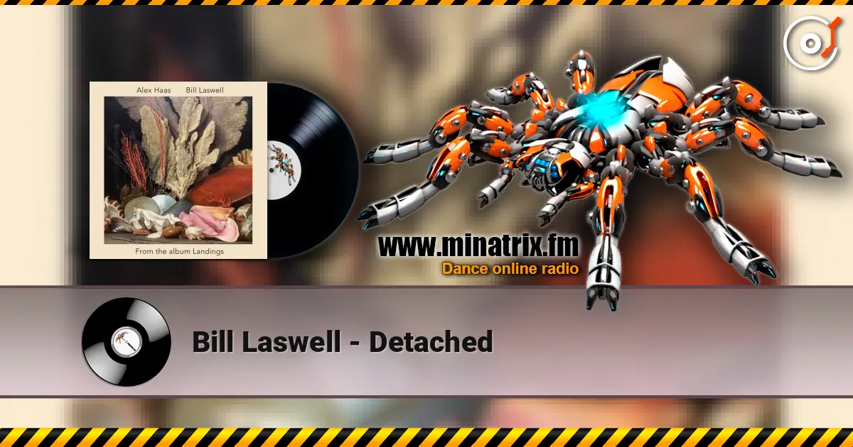 Bill Laswell - Detached escuchar online en alta calidad | Minatrix.FM