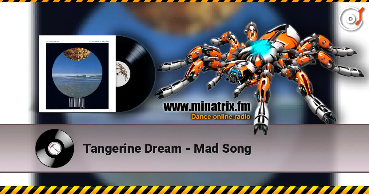 Tangerine Dream - Mad Song escuchar online en alta calidad | Minatrix.FM