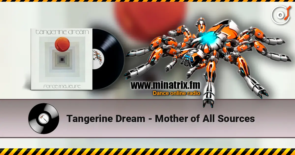 Tangerine Dream - Mother of All Sources escuchar online en alta calidad | Minatrix.FM
