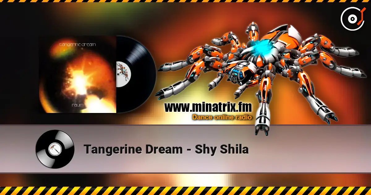 Tangerine Dream - Shy Shila escuchar online en alta calidad | Minatrix.FM