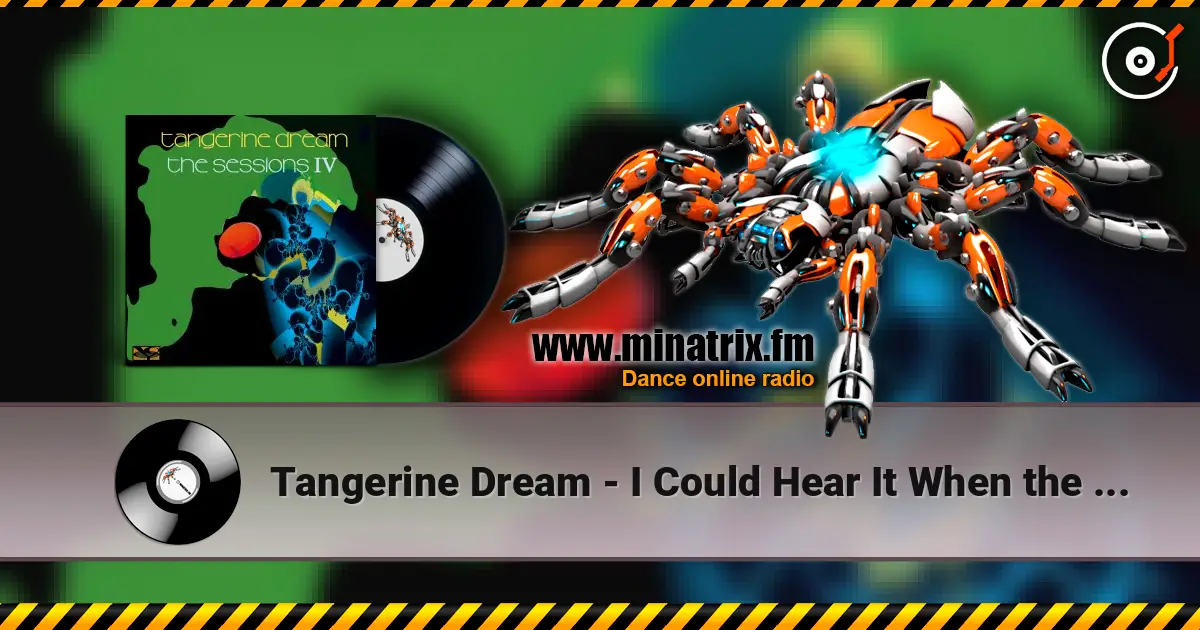 Tangerine Dream - I Could Hear It When the Moon Collapsed on Broadway escuchar online en alta calidad | Minatrix.FM