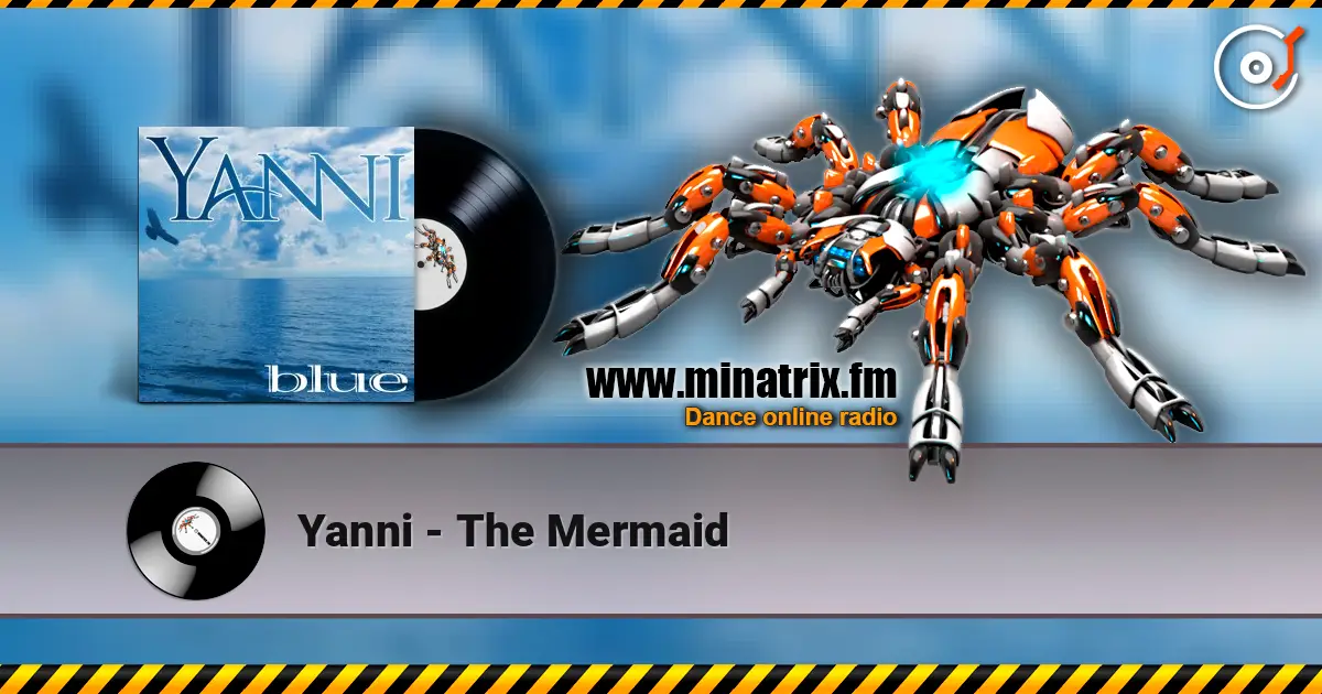 Yanni - The Mermaid escuchar online en alta calidad | Minatrix.FM