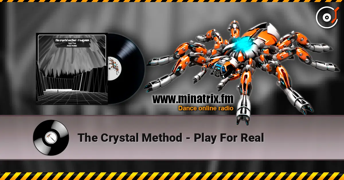 The Crystal Method - Play For Real escuchar online en alta calidad | Minatrix.FM