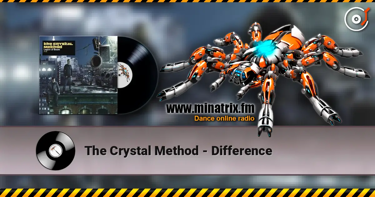The Crystal Method - Difference escuchar online en alta calidad | Minatrix.FM