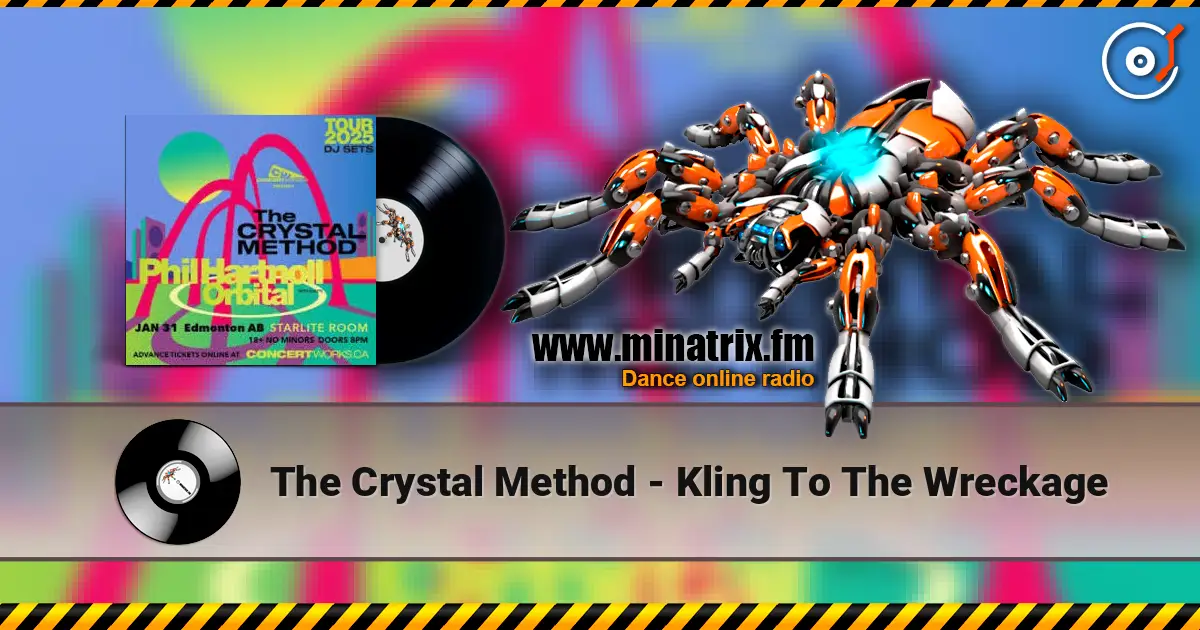 The Crystal Method - Kling To The Wreckage escuchar online en alta calidad | Minatrix.FM