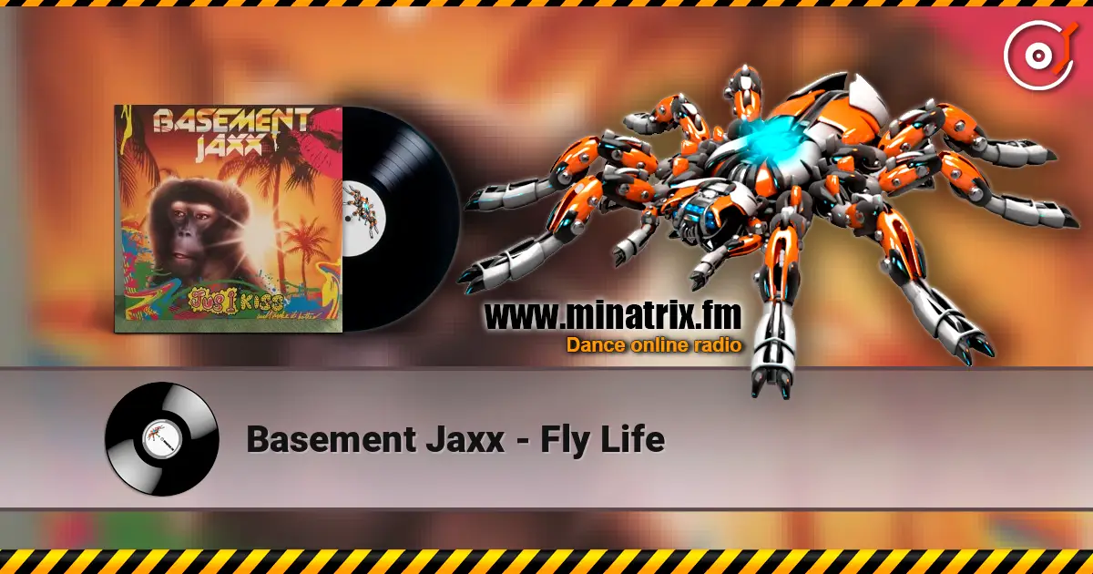 Basement Jaxx - Fly Life escuchar online en alta calidad | Minatrix.FM