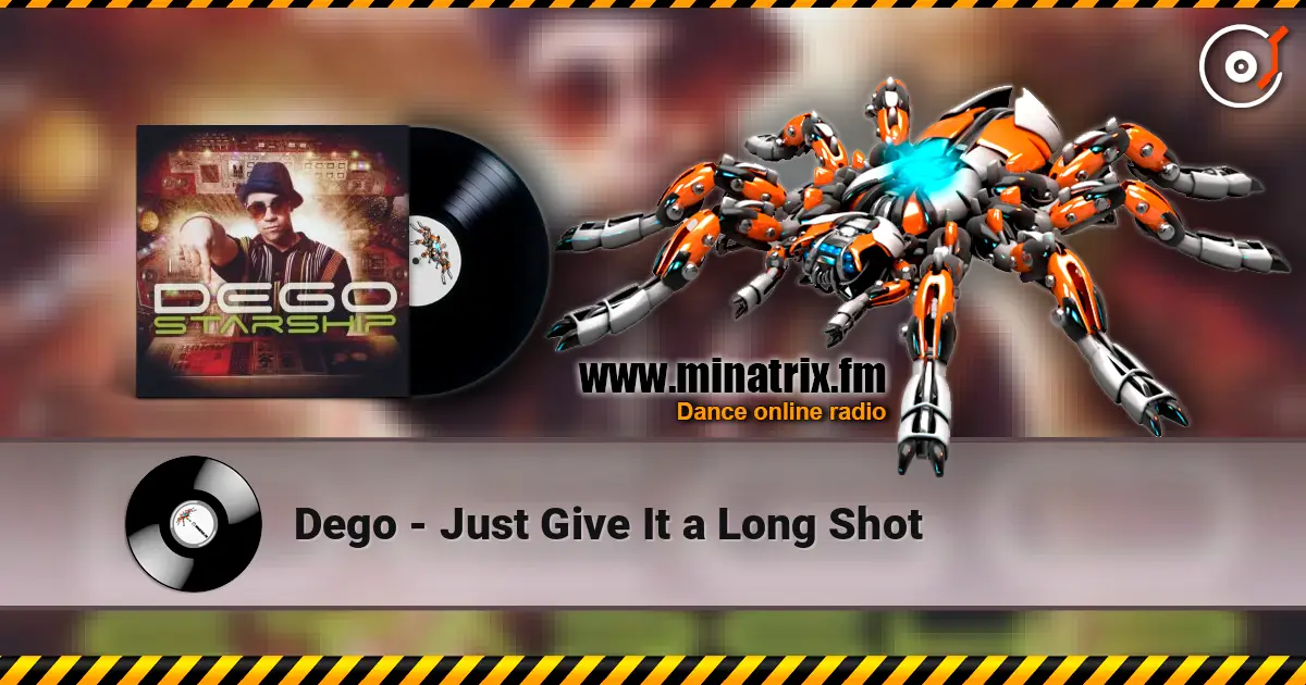 Dego - Just Give It a Long Shot escuchar online en alta calidad | Minatrix.FM