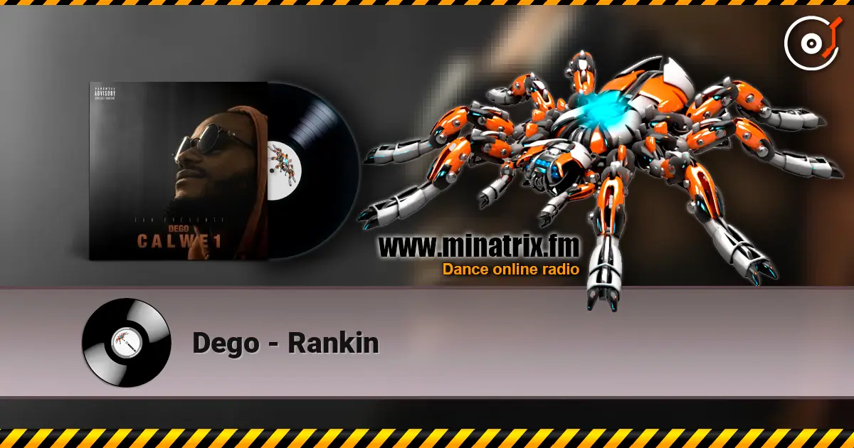 Dego - Rankin escuchar online en alta calidad | Minatrix.FM