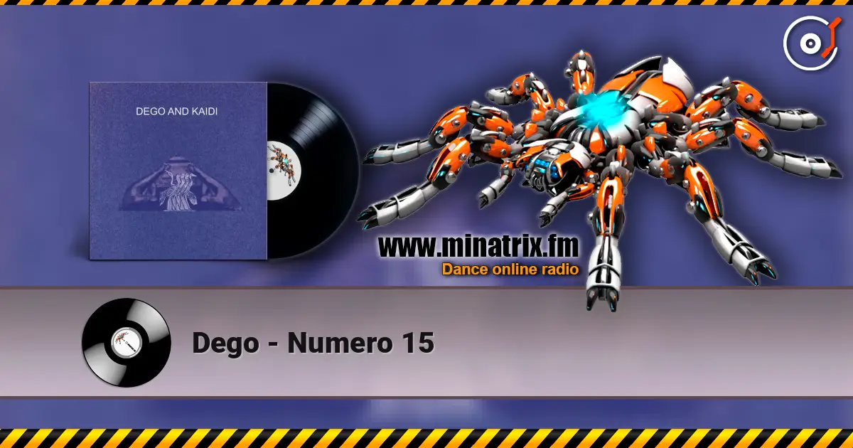 Dego - Numero 15 escuchar online en alta calidad | Minatrix.FM