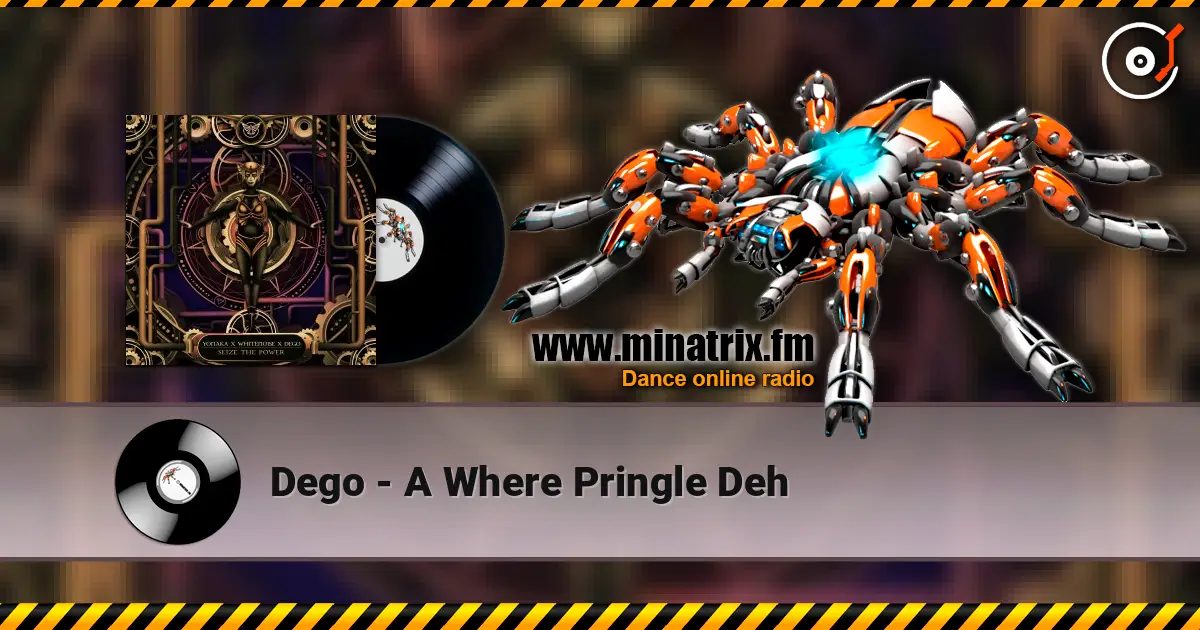 Dego - A Where Pringle Deh escuchar online en alta calidad | Minatrix.FM