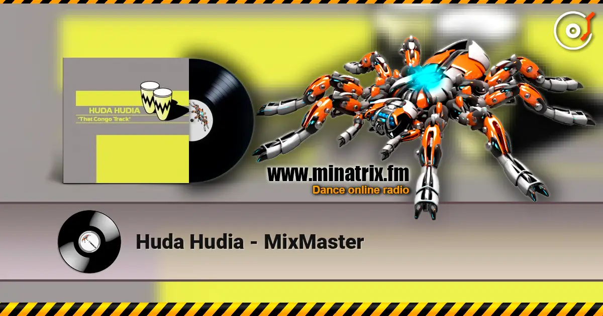 Huda Hudia - MixMaster escuchar online en alta calidad | Minatrix.FM