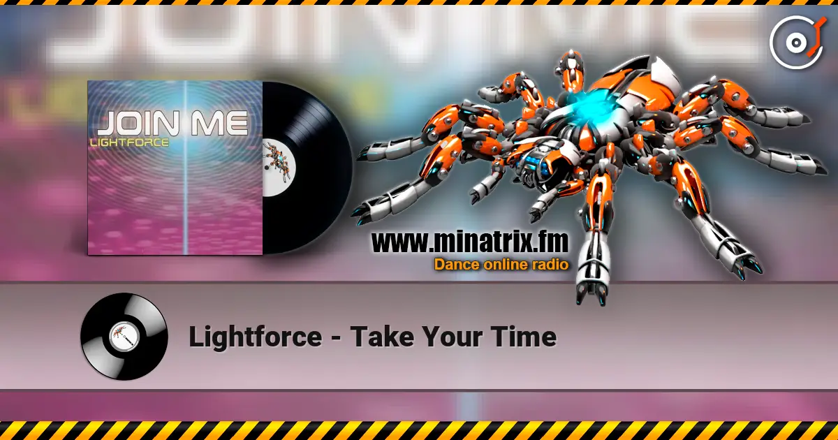 Lightforce - Take Your Time escuchar online en alta calidad | Minatrix.FM