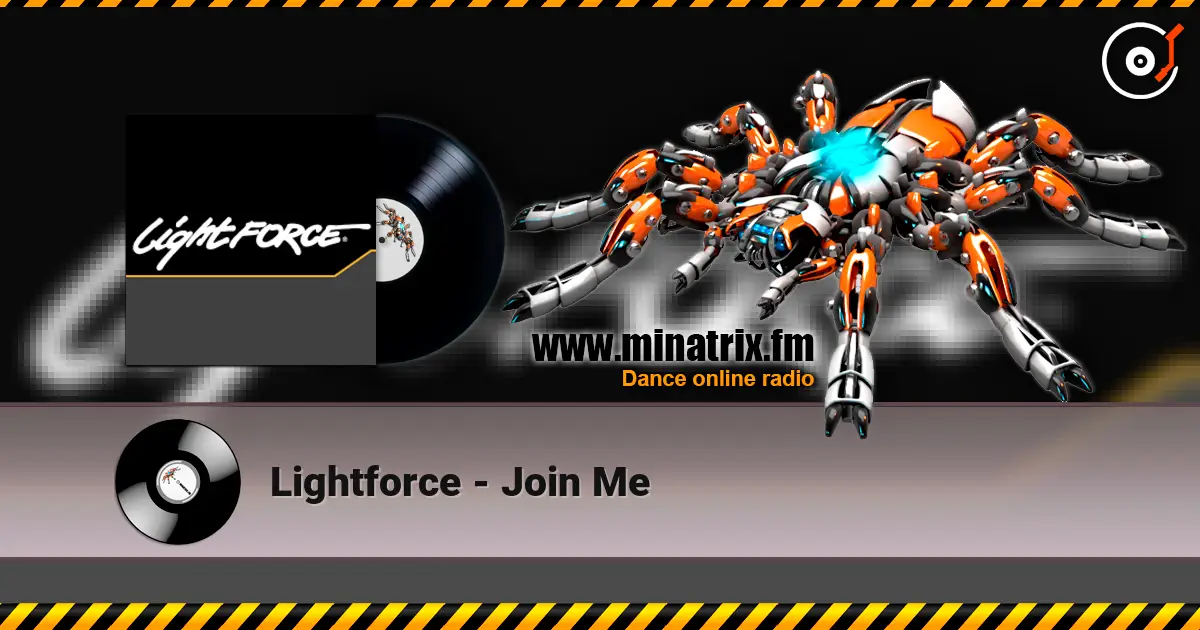Lightforce - Join Me escuchar online en alta calidad | Minatrix.FM