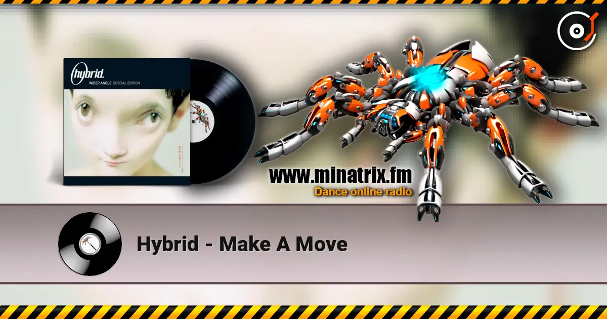 Hybrid - Make A Move escuchar online en alta calidad | Minatrix.FM