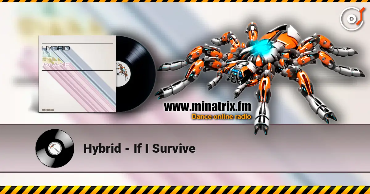 Hybrid - If I Survive escuchar online en alta calidad | Minatrix.FM