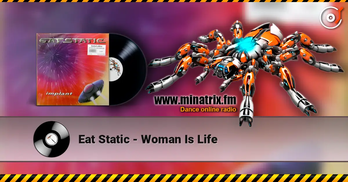 Eat Static - Woman Is Life escuchar online en alta calidad | Minatrix.FM