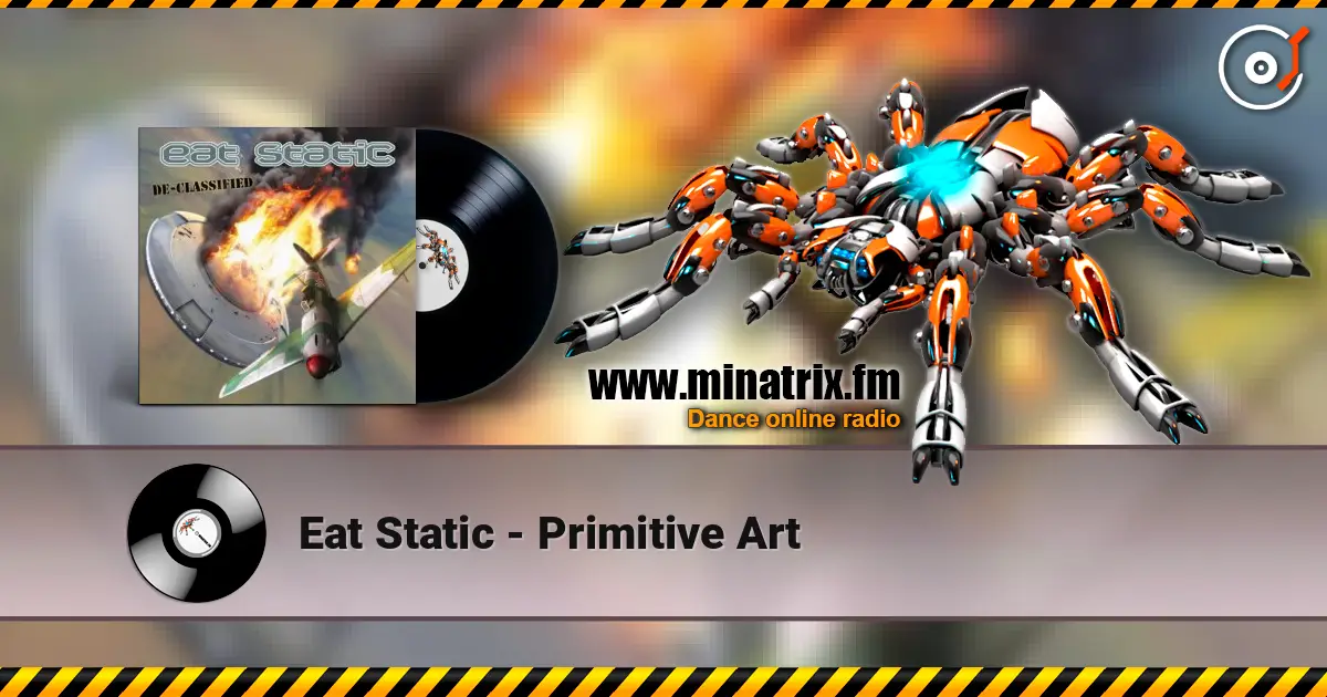Eat Static - Primitive Art escuchar online en alta calidad | Minatrix.FM