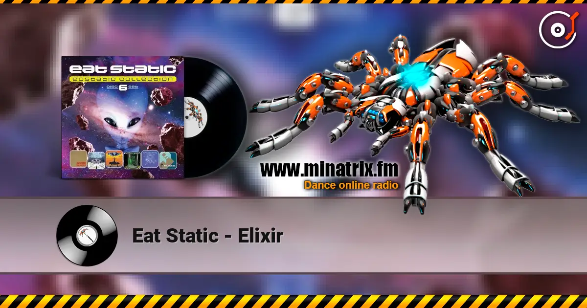 Eat Static - Elixir escuchar online en alta calidad | Minatrix.FM
