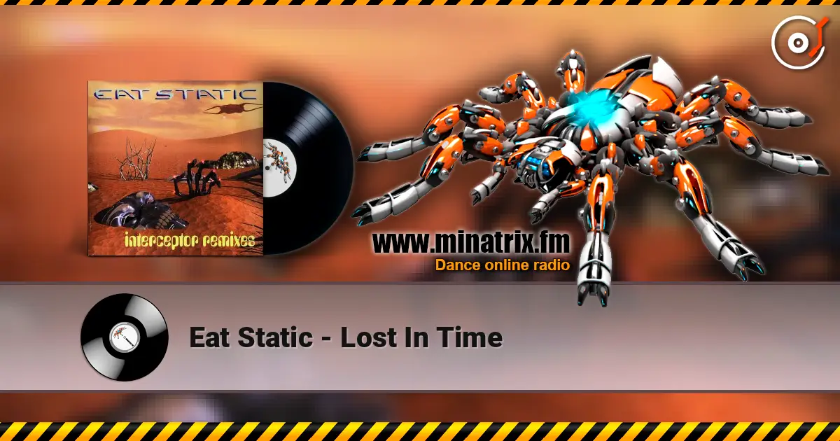 Eat Static - Lost In Time escuchar online en alta calidad | Minatrix.FM