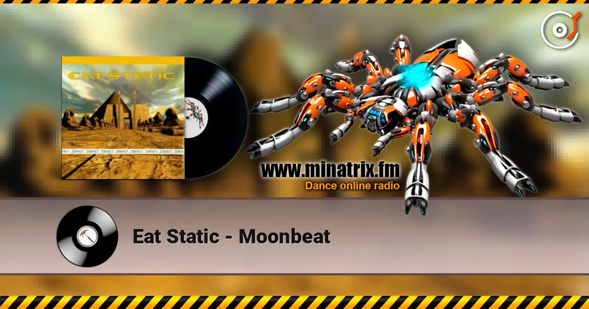 Eat Static - Moonbeat escuchar online en alta calidad | Minatrix.FM