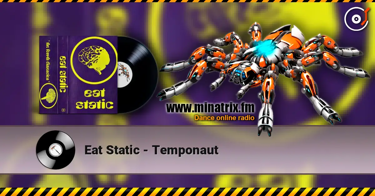 Eat Static - Temponaut escuchar online en alta calidad | Minatrix.FM