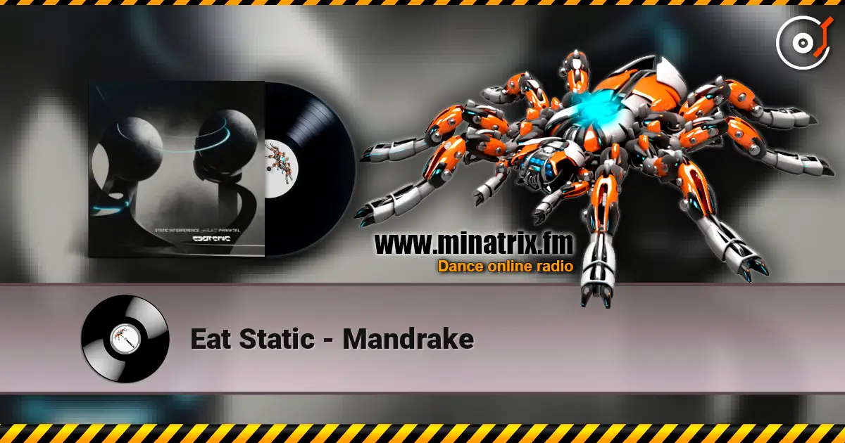 Eat Static - Mandrake escuchar online en alta calidad | Minatrix.FM