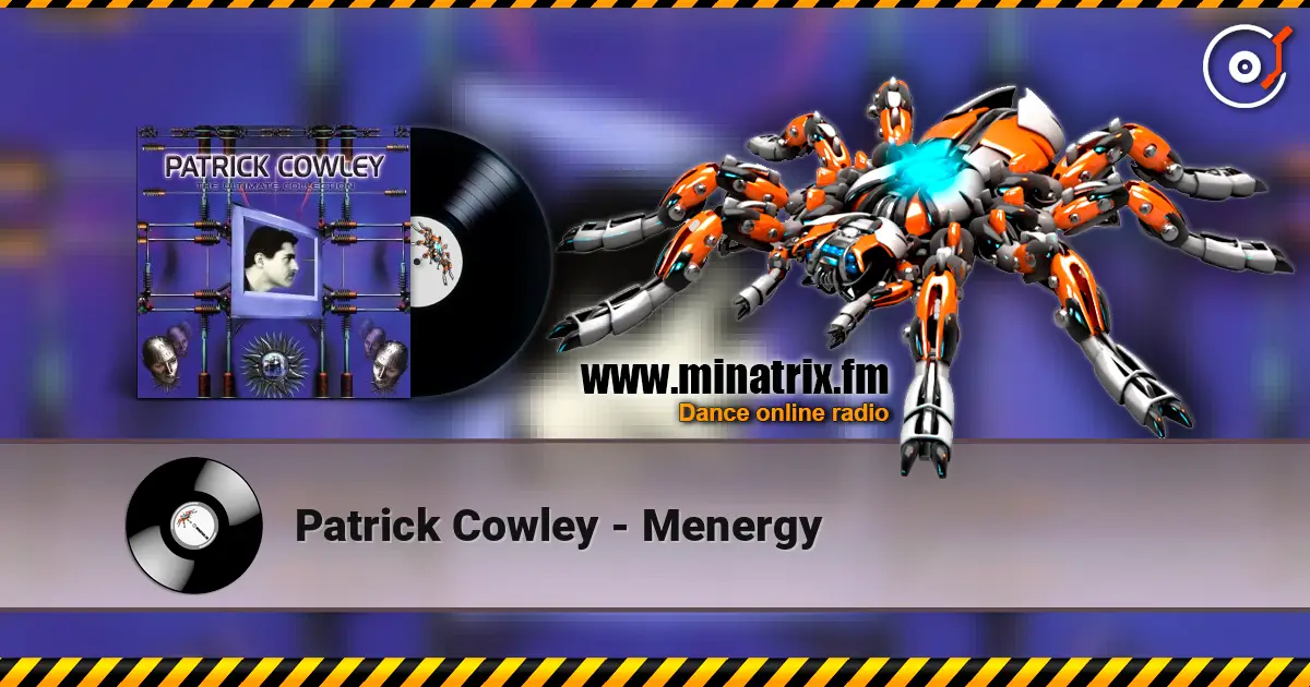 Patrick Cowley - Menergy escuchar online en alta calidad | Minatrix.FM