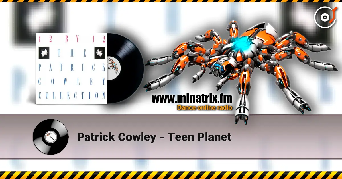 Patrick Cowley - Teen Planet escuchar online en alta calidad | Minatrix.FM