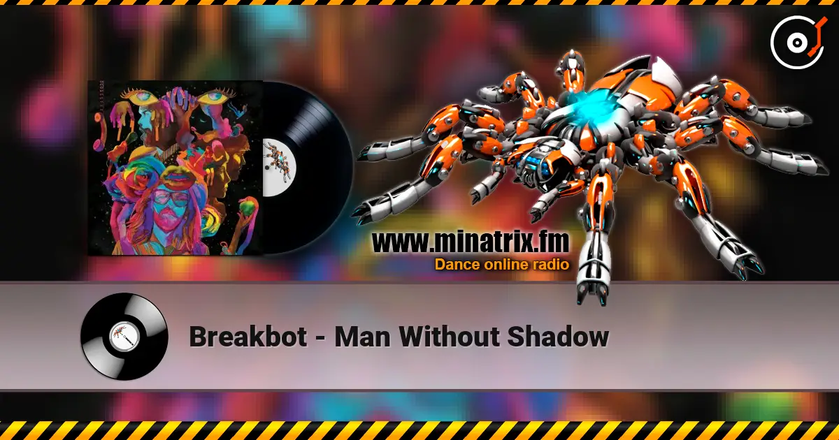 Breakbot - Man Without Shadow escuchar online en alta calidad | Minatrix.FM