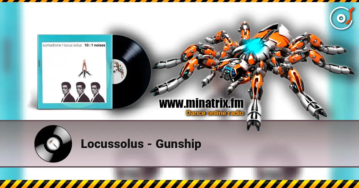 Locussolus - Gunship escuchar online en alta calidad | Minatrix.FM