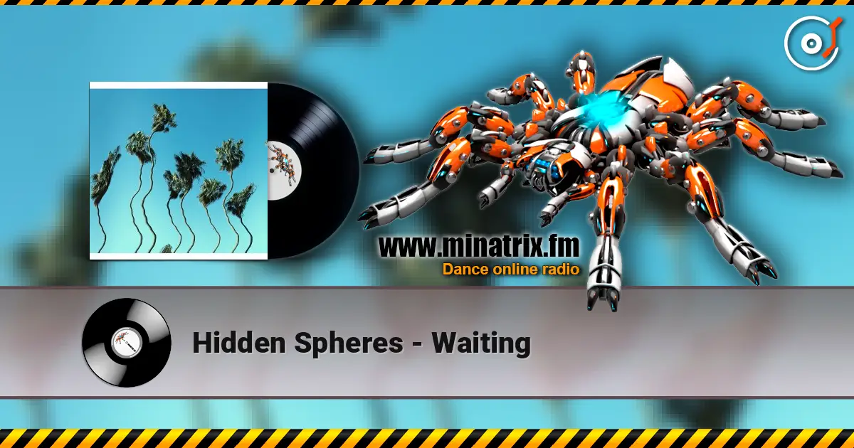 Hidden Spheres - Waiting escuchar online en alta calidad | Minatrix.FM