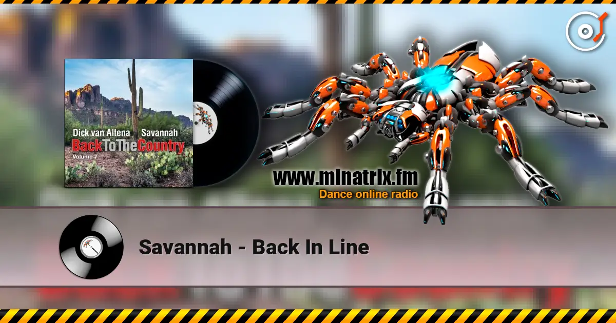 Savannah - Back In Line escuchar online en alta calidad | Minatrix.FM