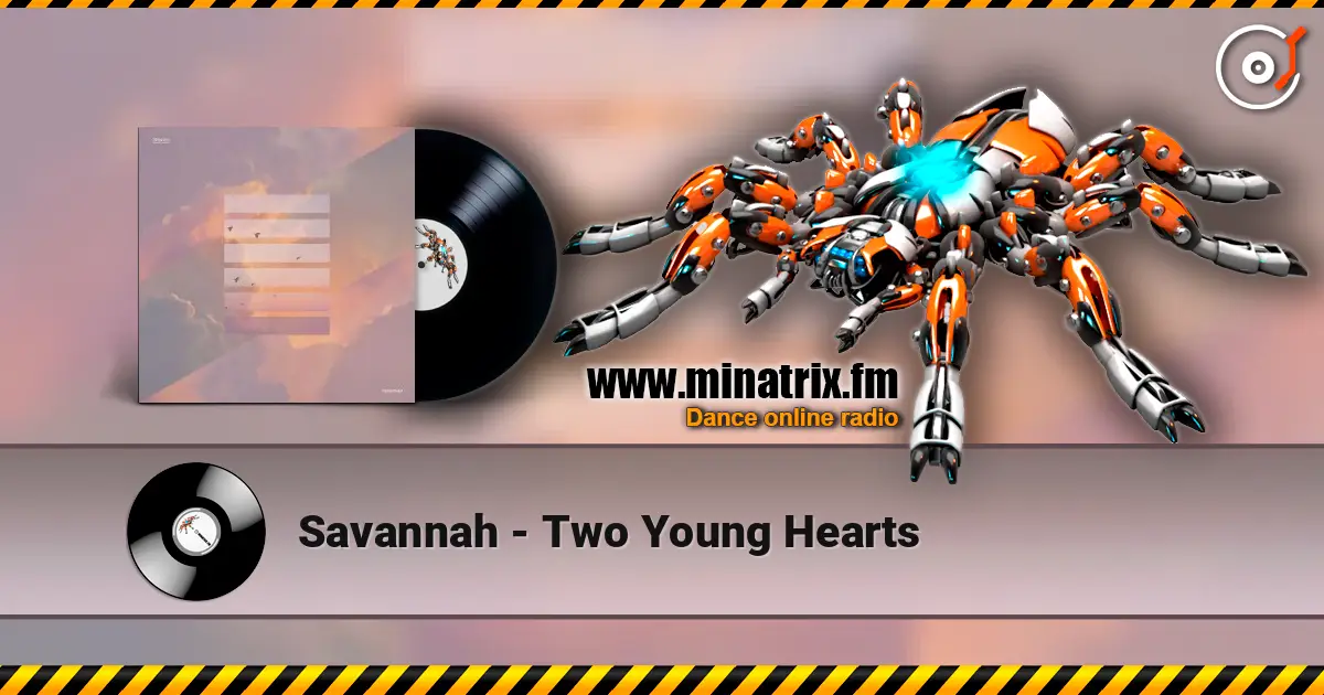 Savannah - Two Young Hearts escuchar online en alta calidad | Minatrix.FM