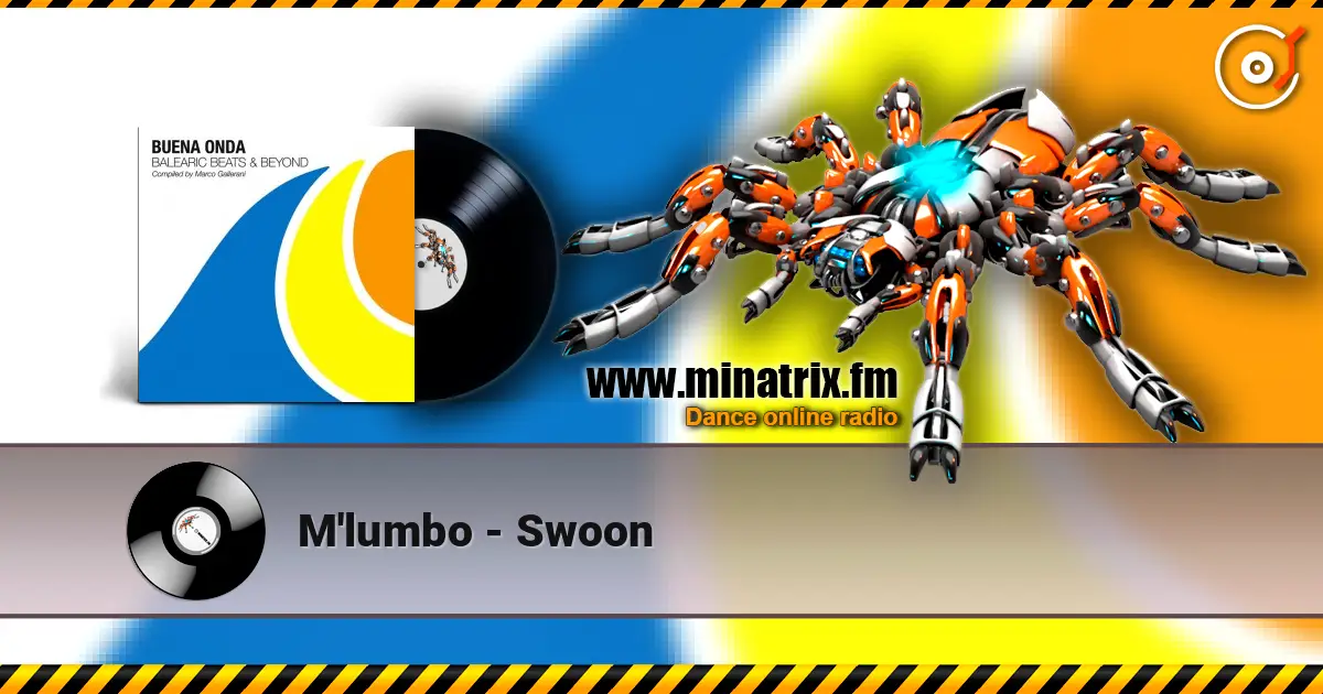 M'lumbo - Swoon escuchar online en alta calidad | Minatrix.FM