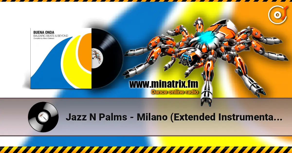 Jazz N Palms - Milano (Extended Instrumental Mix) escuchar online en alta calidad | Minatrix.FM